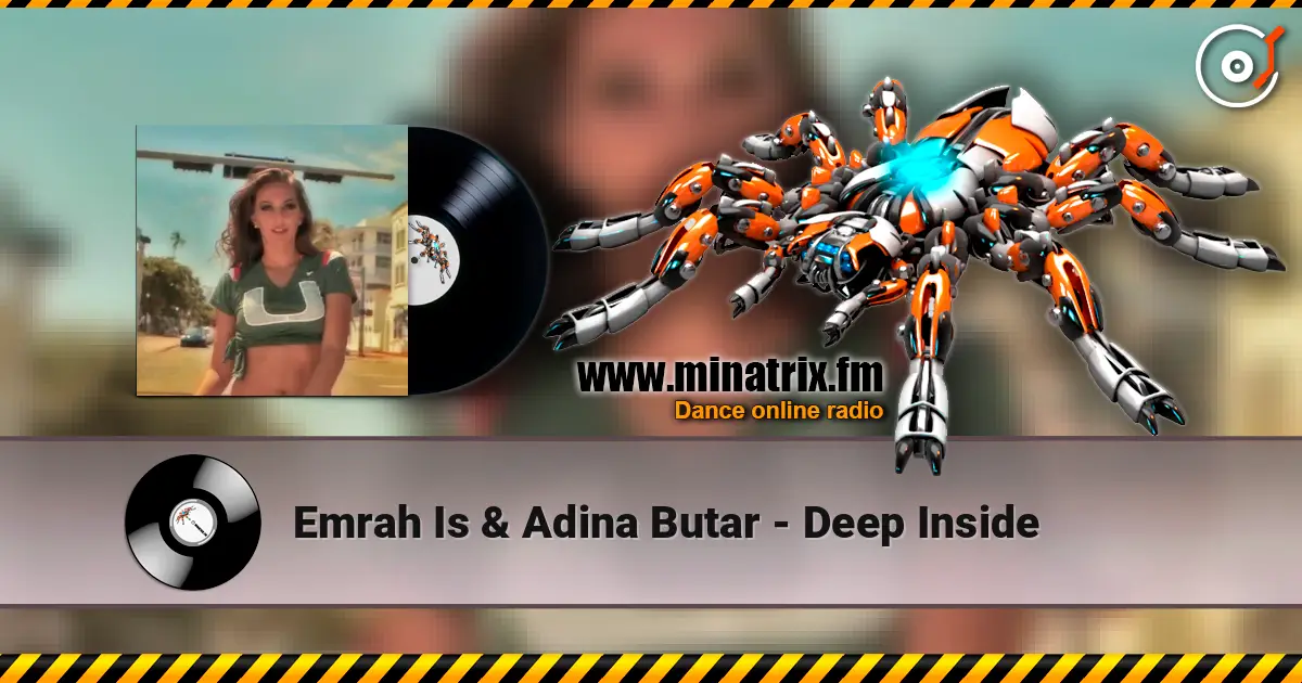 Emrah Is & Adina Butar - Deep Inside 高品质在线收听 | Minatrix.FM