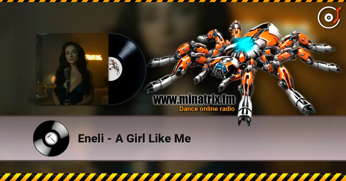 Eneli - A Girl Like Me 高品质在线收听 | Minatrix.FM
