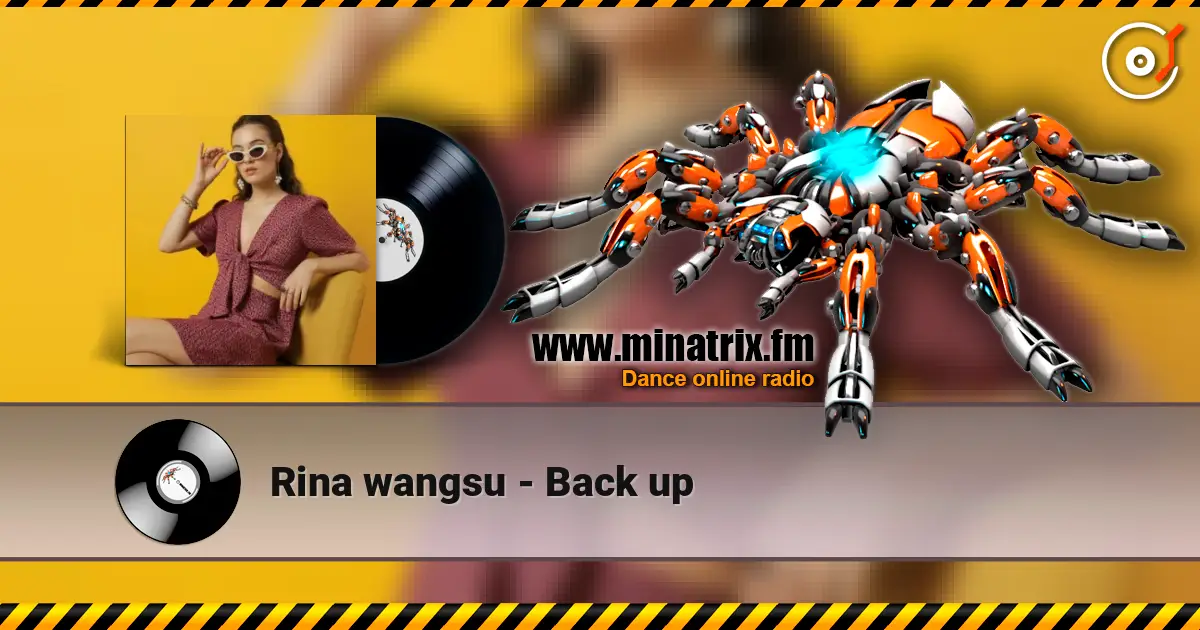 Rina wangsu - Back up 高品质在线收听 | Minatrix.FM