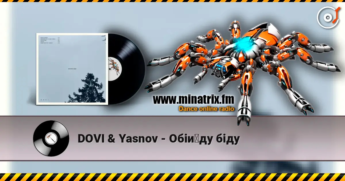 DOVI & Yasnov - Обійду біду 高品质在线收听 | Minatrix.FM