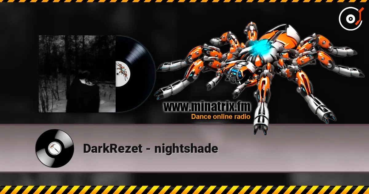 DarkRezet - nightshade 高品质在线收听 | Minatrix.FM