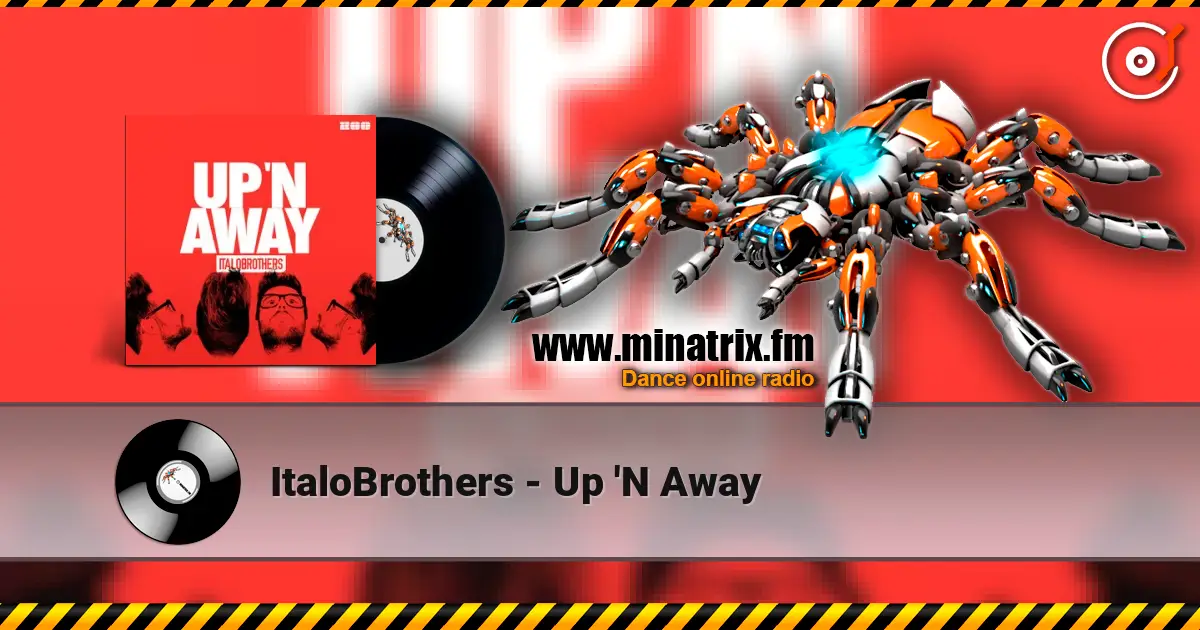 ItaloBrothers - Up 'N Away 高品质在线收听 | Minatrix.FM