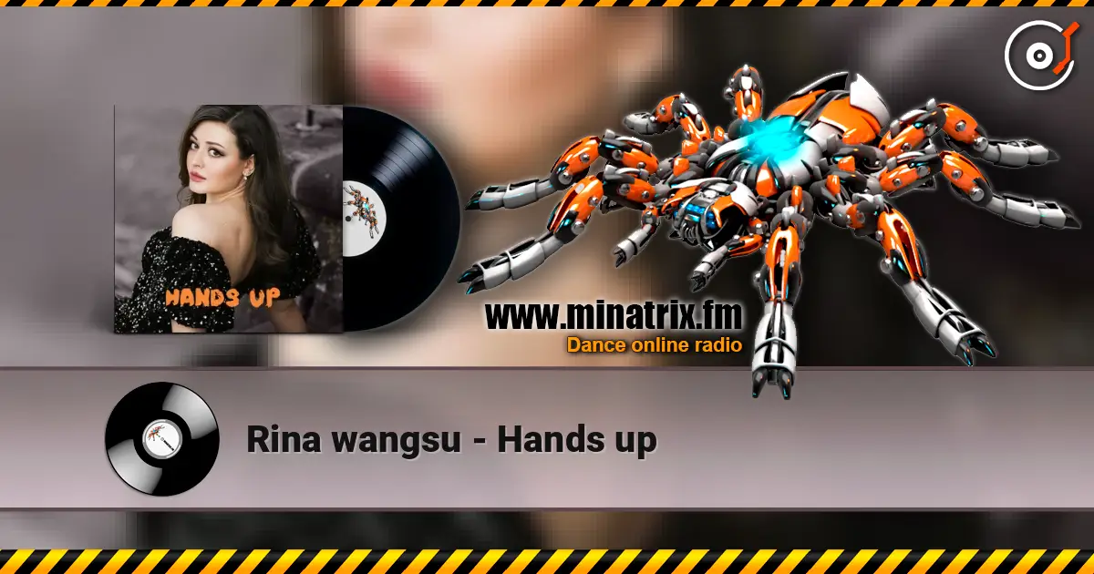 Rina wangsu - Hands up 高品质在线收听 | Minatrix.FM