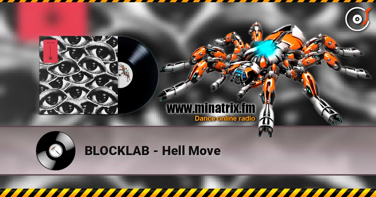 BLOCKLAB - Hell Move 高品质在线收听 | Minatrix.FM