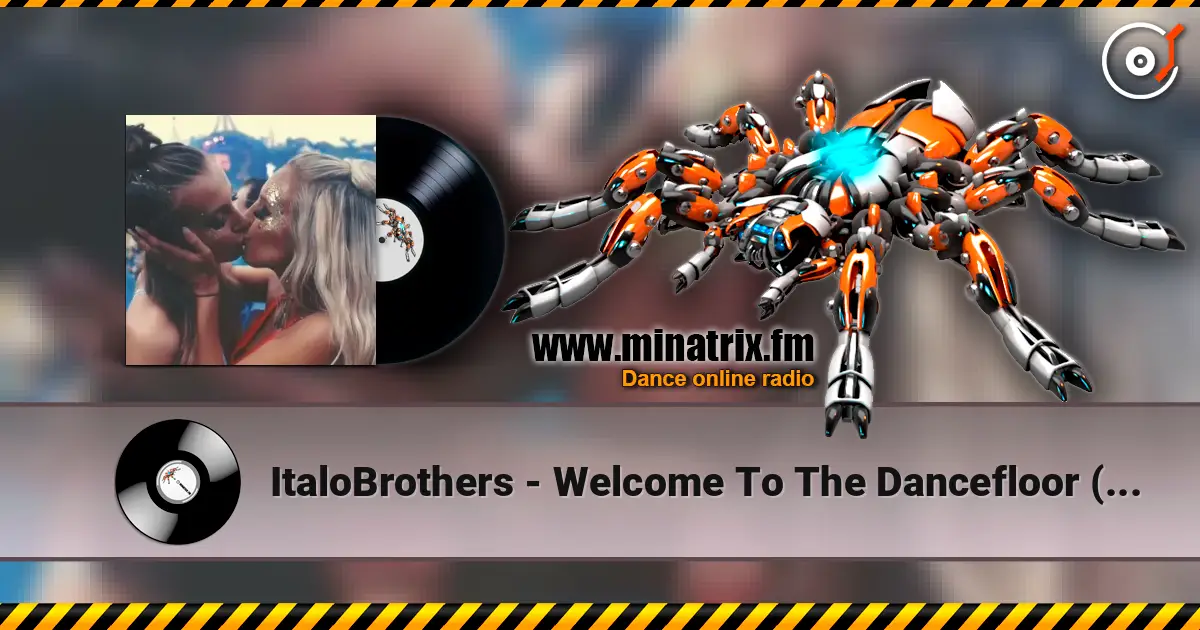 ItaloBrothers - Welcome To The Dancefloor (Bass Surrender Hardstyle Remix) 高品质在线收听 | Minatrix.FM
