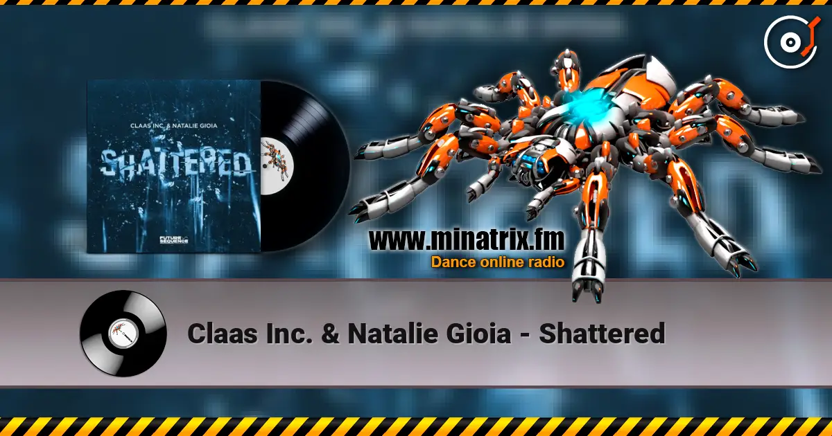 Claas Inc. & Natalie Gioia - Shattered 高品质在线收听 | Minatrix.FM