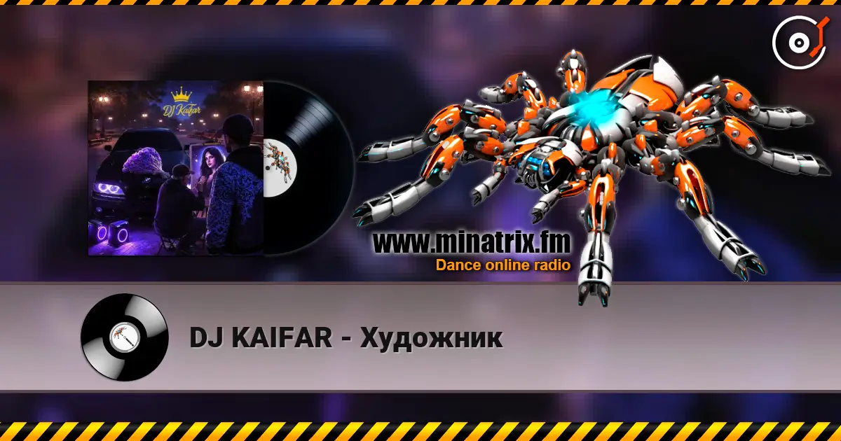 DJ KAIFAR - Художник 高品质在线收听 | Minatrix.FM