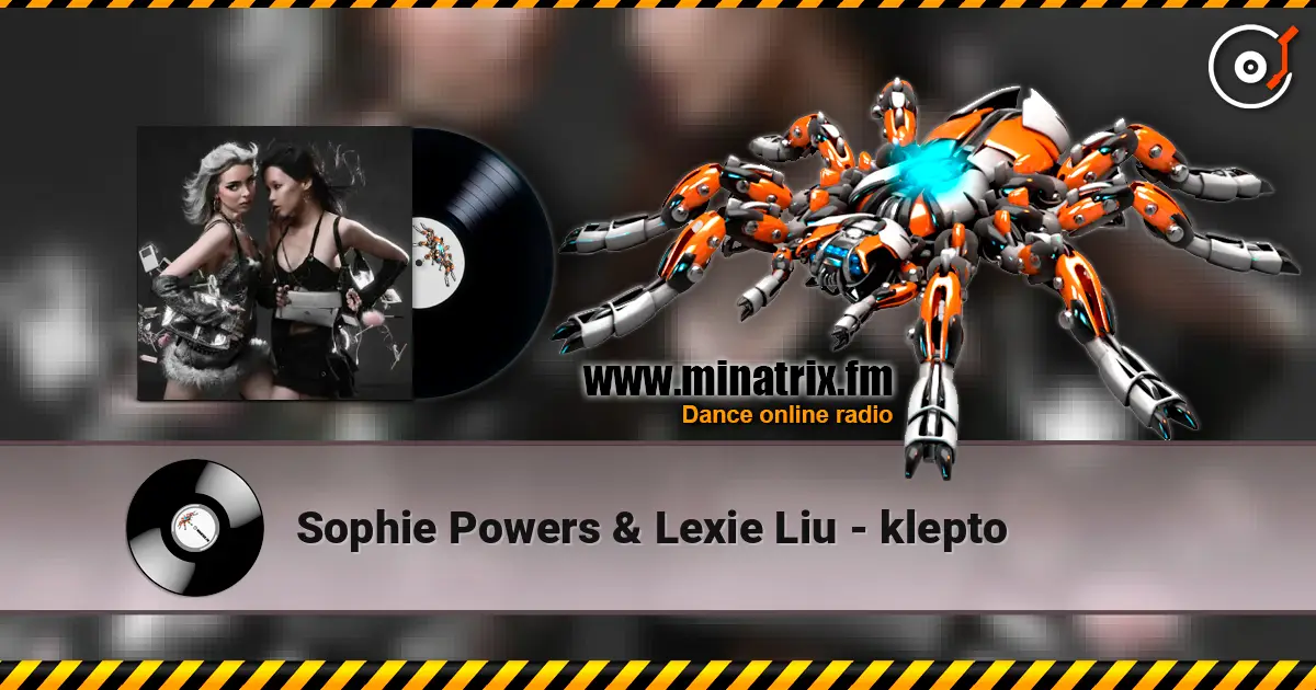 Sophie Powers & Lexie Liu - klepto 高品质在线收听 | Minatrix.FM