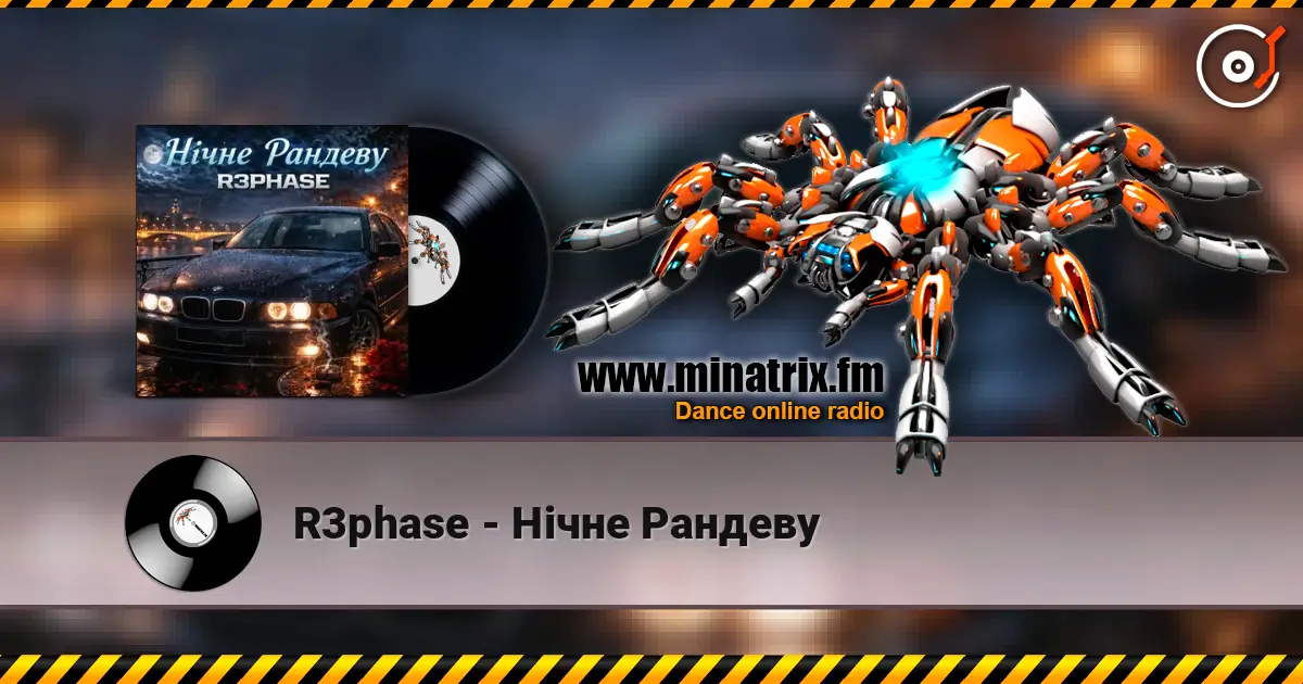 R3phase - Нічне Рандеву 高品质在线收听 | Minatrix.FM