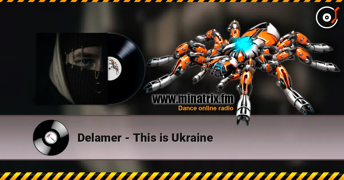 Delamer - This is Ukraine 高品质在线收听 | Minatrix.FM