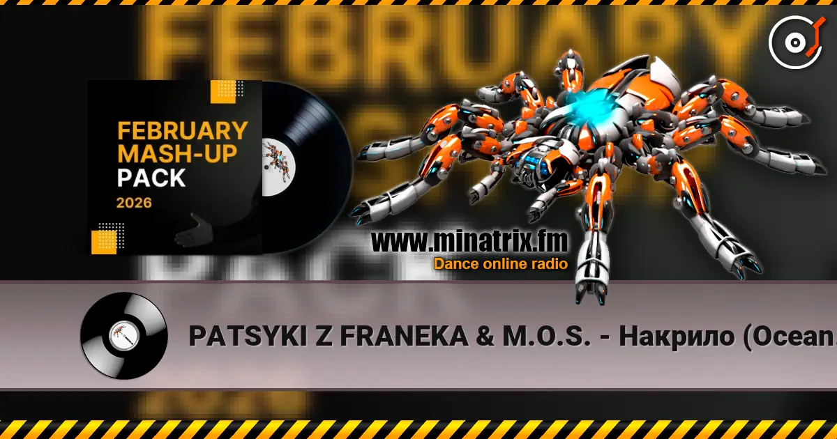 PATSYKI Z FRANEKA & M.O.S. - Накрило (Ocean Dee Edit) listen online in high quality | Minatrix.FM