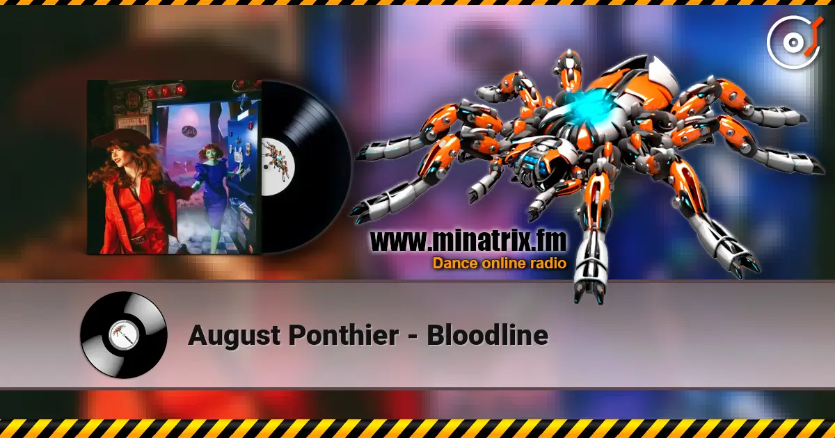 August Ponthier - Bloodline 高品质在线收听 | Minatrix.FM