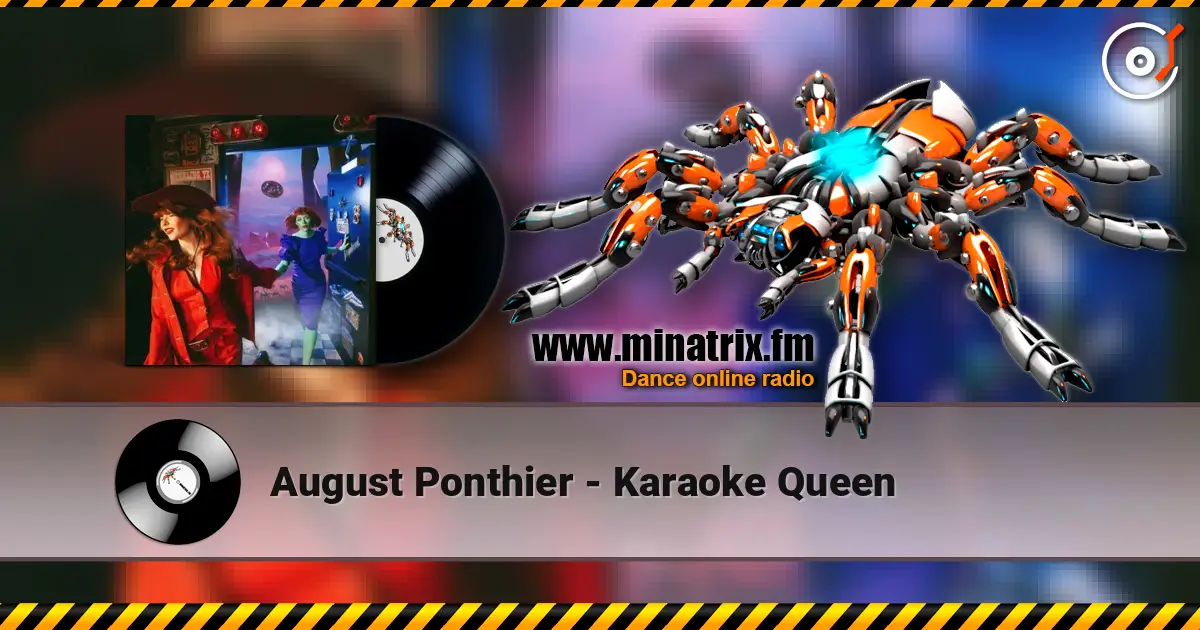 August Ponthier - Karaoke Queen 高品质在线收听 | Minatrix.FM