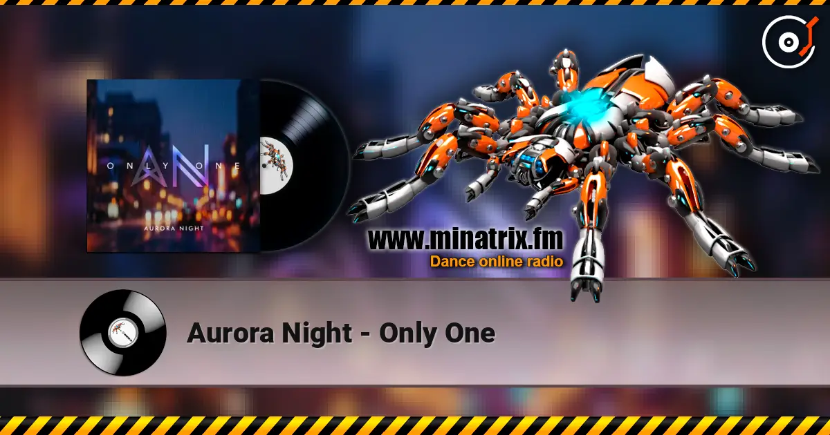 Aurora Night - Only One 高品质在线收听 | Minatrix.FM