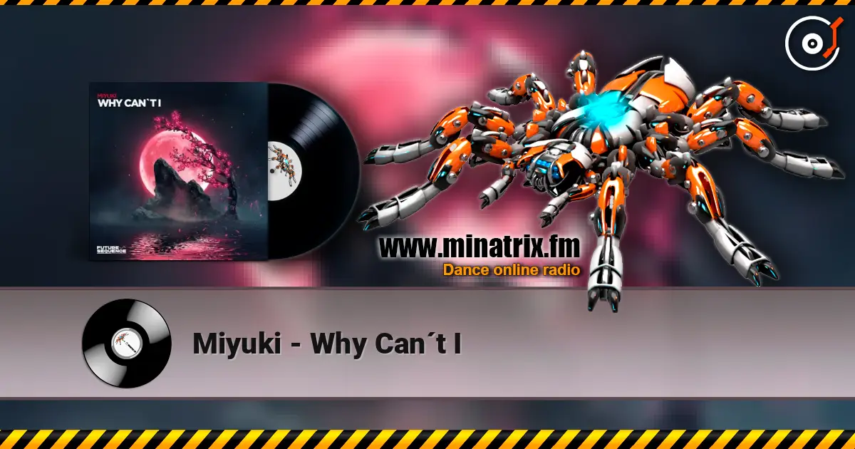 Miyuki - Why Can´t I listen online in high quality | Minatrix.FM