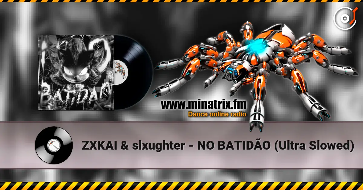 ZXKAI & slxughter - NO BATIDÃO (Ultra Slowed) 高品质在线收听 | Minatrix.FM