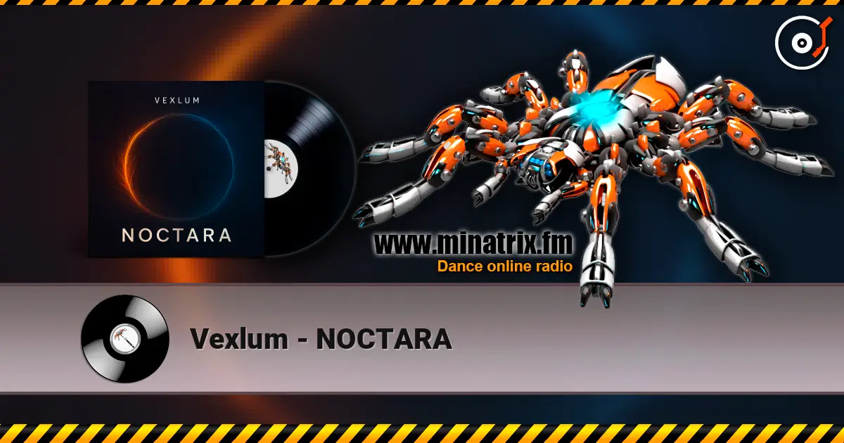Vexlum - NOCTARA 高品质在线收听 | Minatrix.FM