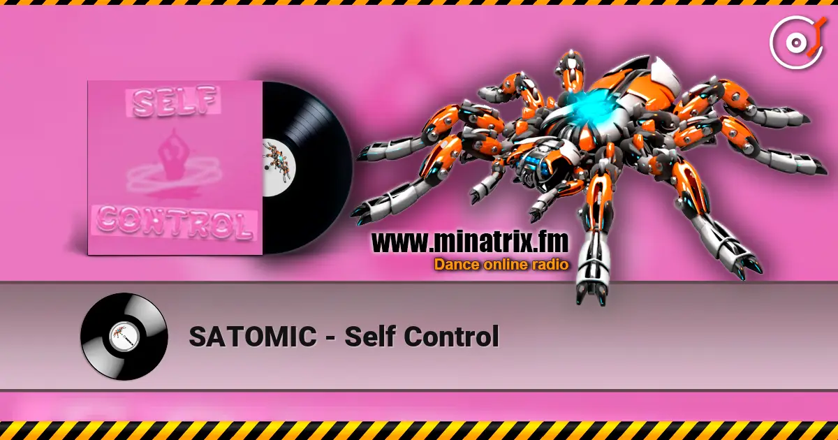 SATOMIC - Self Control слухати онлайн у високій якості | Minatrix.FM