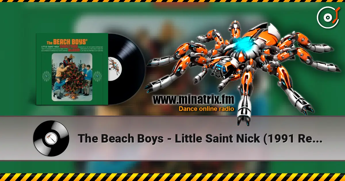 The Beach Boys - Little Saint Nick (1991 Remix) 高品质在线收听 | Minatrix.FM