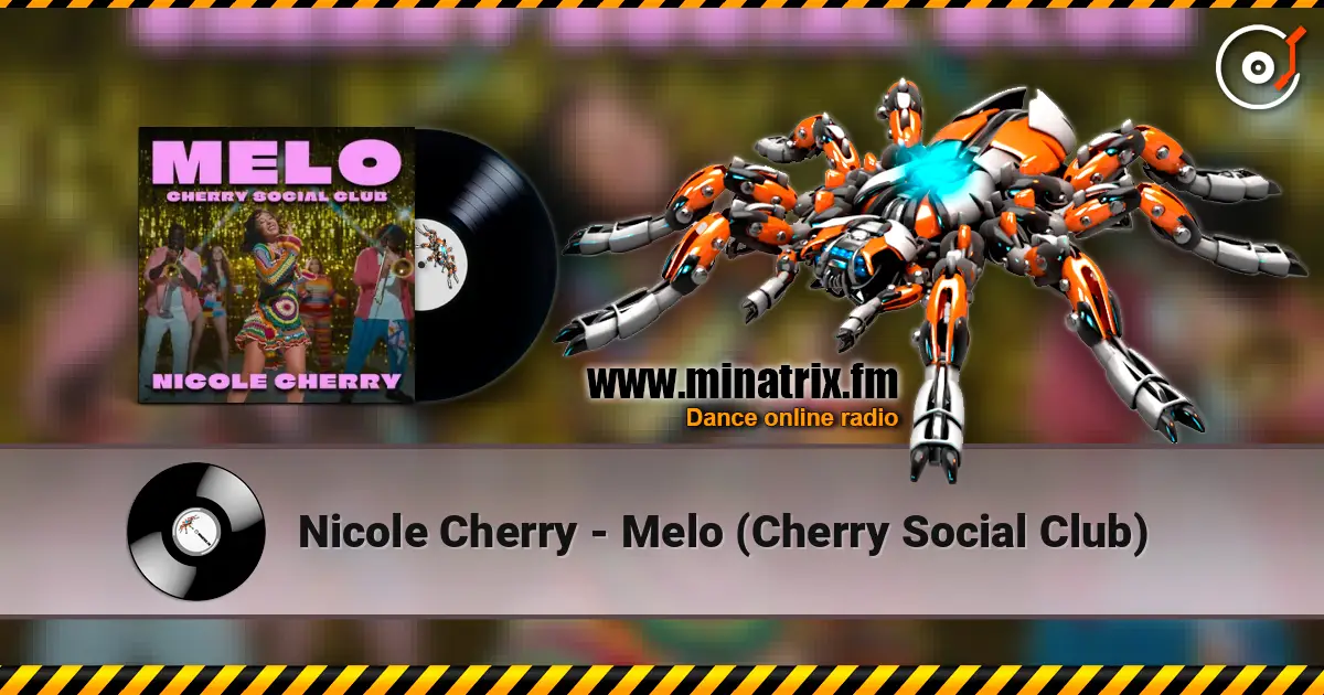 Nicole Cherry - Melo (Cherry Social Club) слухати онлайн у високій якості | Minatrix.FM