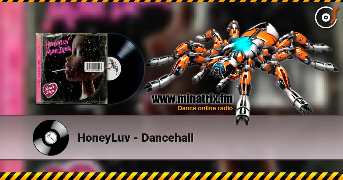 HoneyLuv - Dancehall слухати онлайн у високій якості | Minatrix.FM