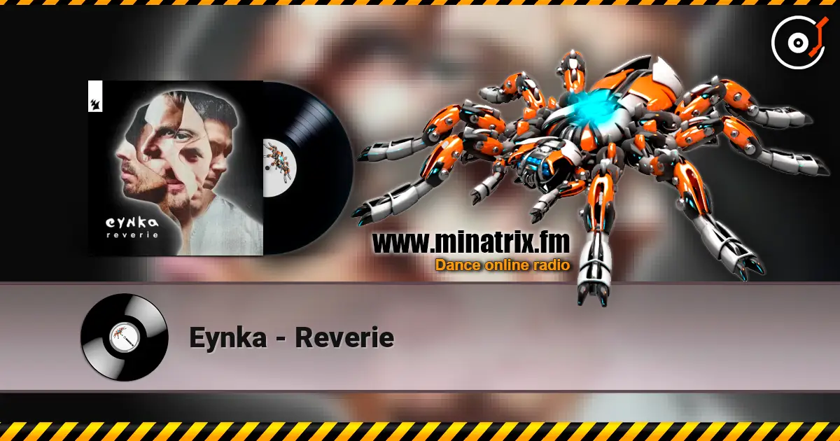 Eynka - Reverie 高品质在线收听 | Minatrix.FM