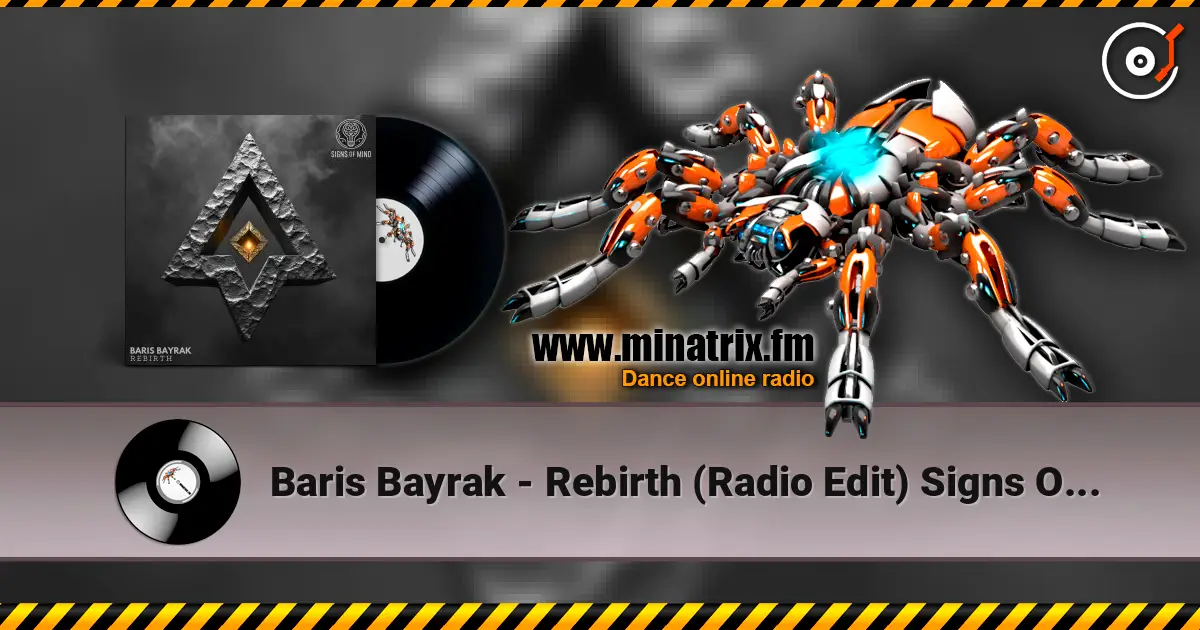 Baris Bayrak - Rebirth (Radio Edit) Signs Of Mind 高品质在线收听 | Minatrix.FM
