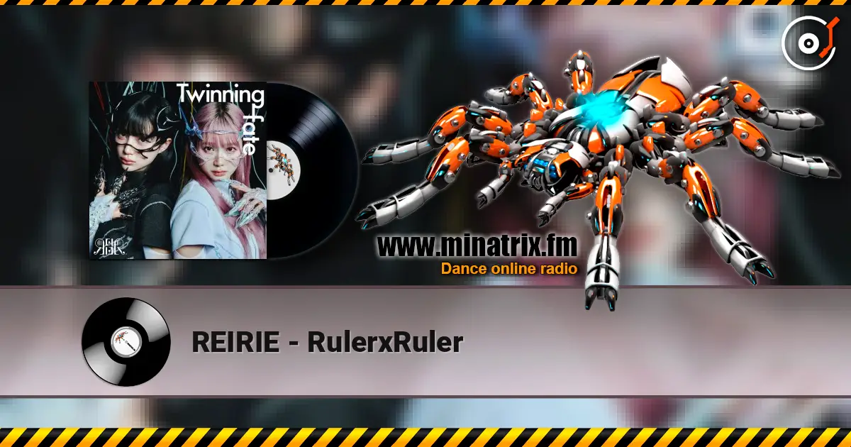 REIRIE - RulerxRuler 高品质在线收听 | Minatrix.FM