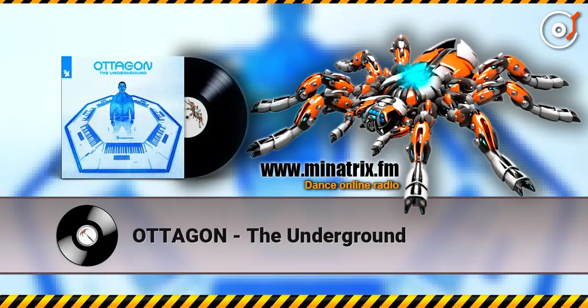 OTTAGON - The Underground 高品质在线收听 | Minatrix.FM