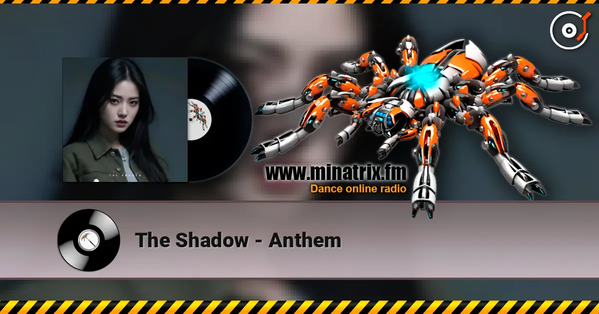 The Shadow - Anthem 高品质在线收听 | Minatrix.FM
