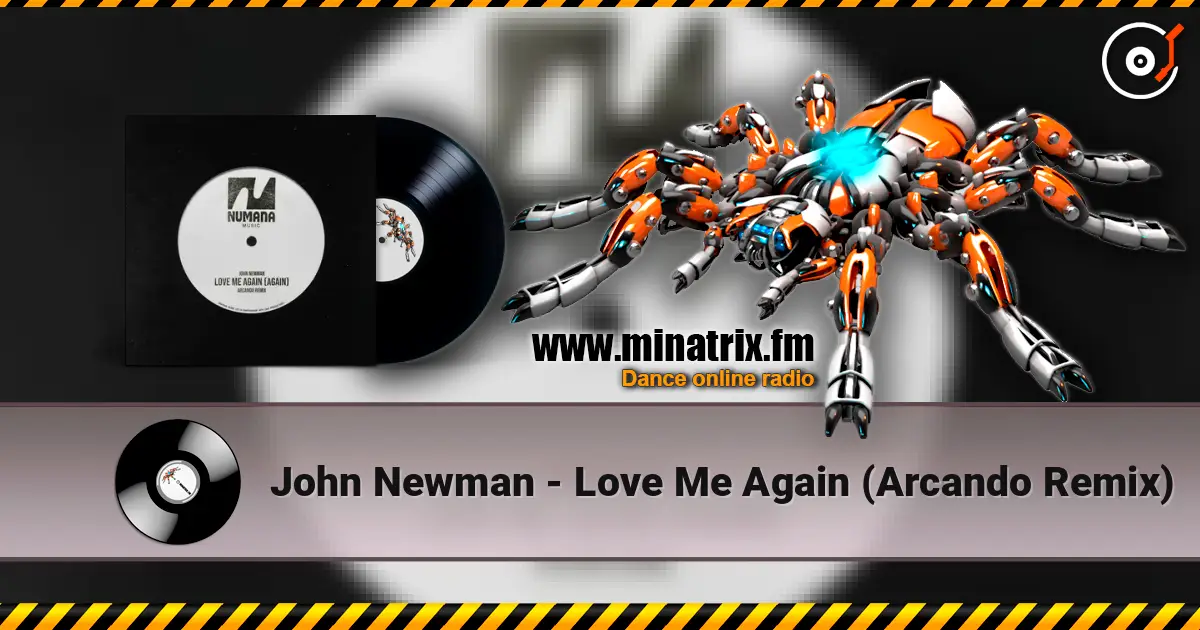 John Newman - Love Me Again (Arcando Remix) 高品质在线收听 | Minatrix.FM