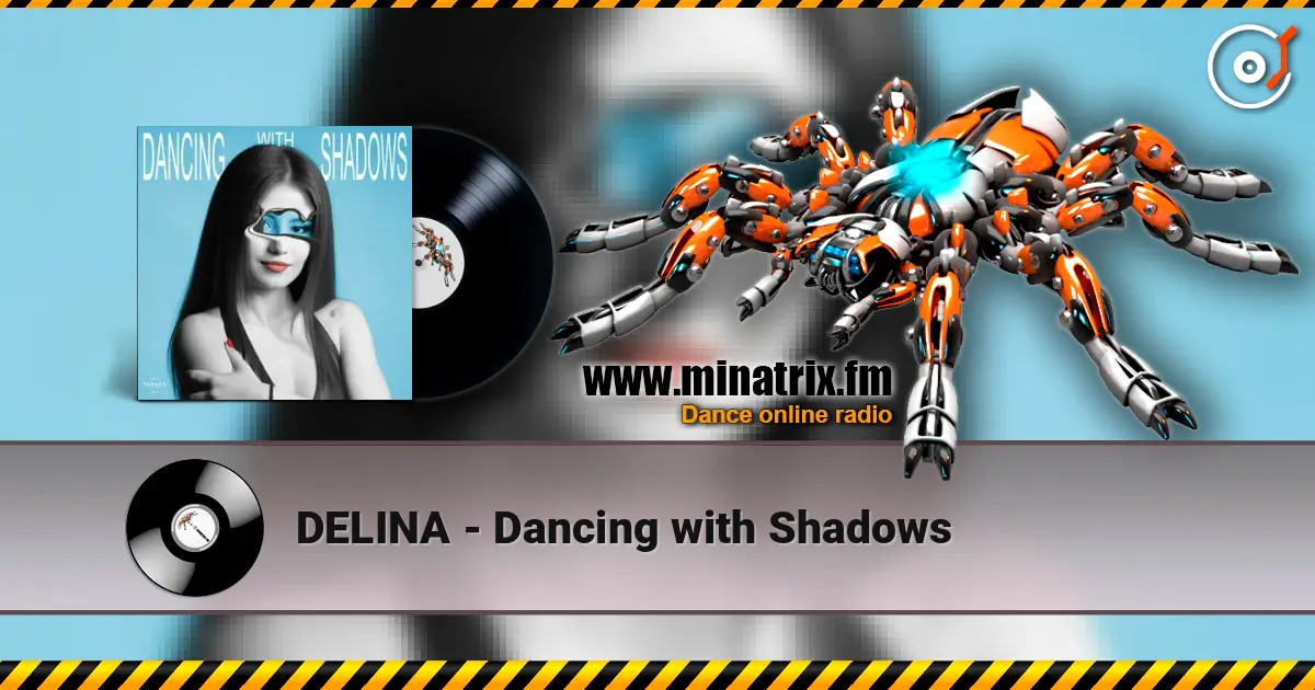 DELINA - Dancing with Shadows 高品质在线收听 | Minatrix.FM