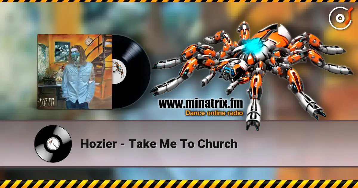 Hozier - Take Me To Church слухати онлайн у високій якості | Minatrix.FM