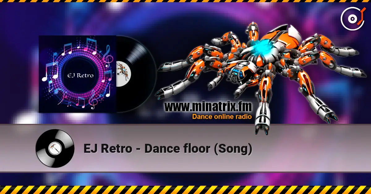 EJ Retro - Dance floor (Song) listen online in high quality | Minatrix.FM