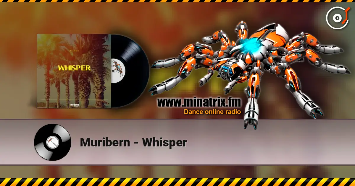 Muribern - Whisper 高品质在线收听 | Minatrix.FM