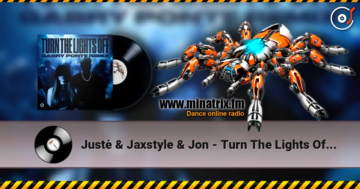 Justė & Jaxstyle & Jon - Turn The Lights Off (Gabry Ponte Remix) listen online in high quality | Minatrix.FM