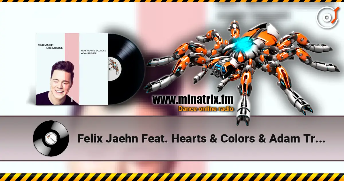 Felix Jaehn Feat. Hearts & Colors & Adam Trigger - Like A Riddle 高品质在线收听 | Minatrix.FM
