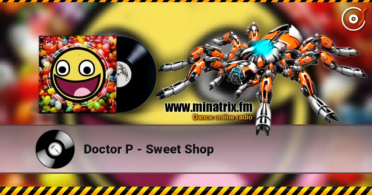Doctor P - Sweet Shop 高品质在线收听 | Minatrix.FM