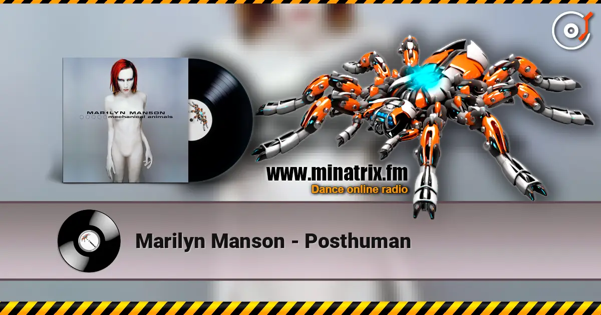 Marilyn Manson - Posthuman 高品质在线收听 | Minatrix.FM