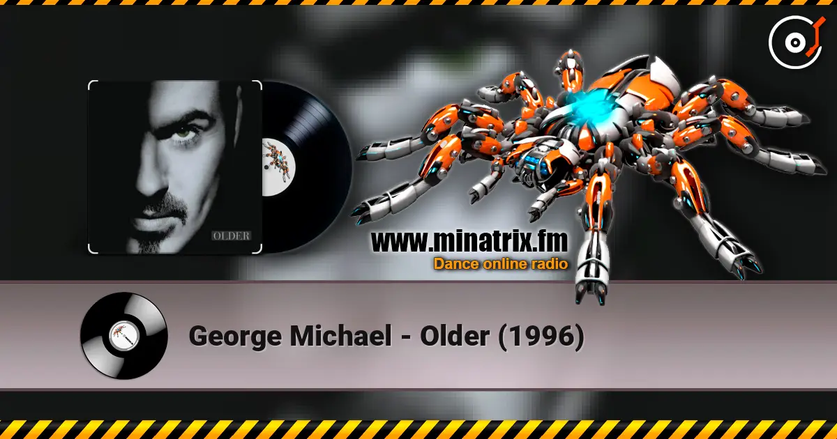 George Michael - Older (1996) 高品质在线收听 | Minatrix.FM