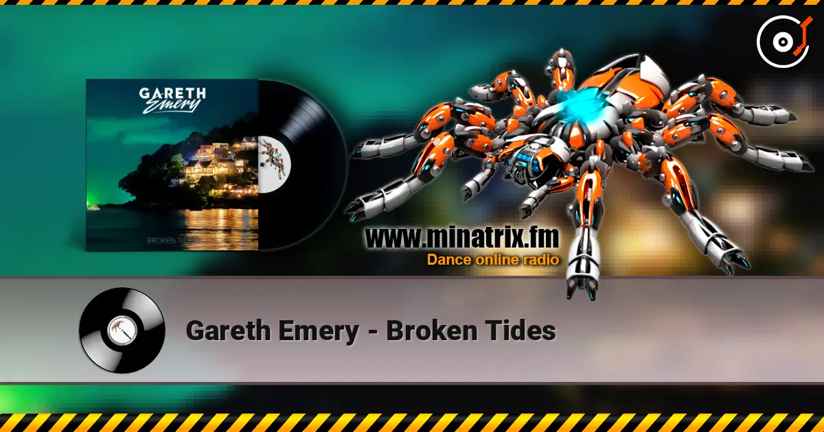 Gareth Emery - Broken Tides 高品质在线收听 | Minatrix.FM
