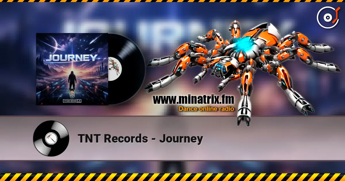 TNT Records - Journey 高品质在线收听 | Minatrix.FM
