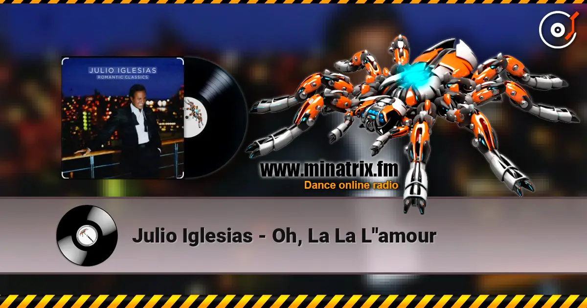 Julio Iglesias - Oh, La La L''amour 高品质在线收听 | Minatrix.FM