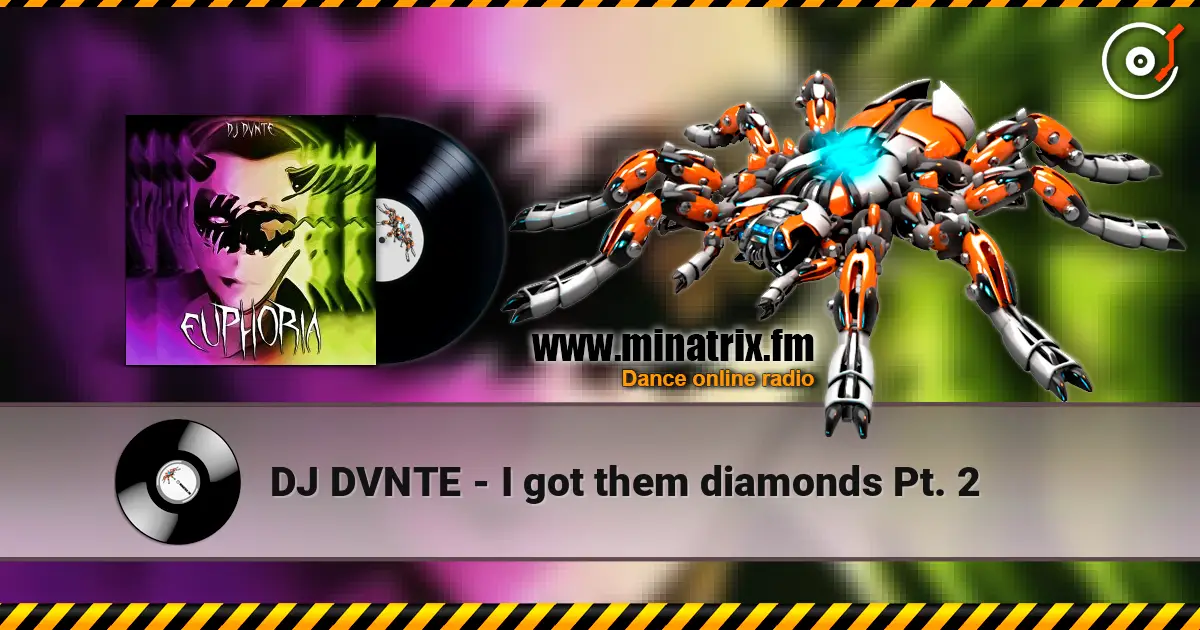 DJ DVNTE - I got them diamonds Pt. 2 listen online in high quality | Minatrix.FM