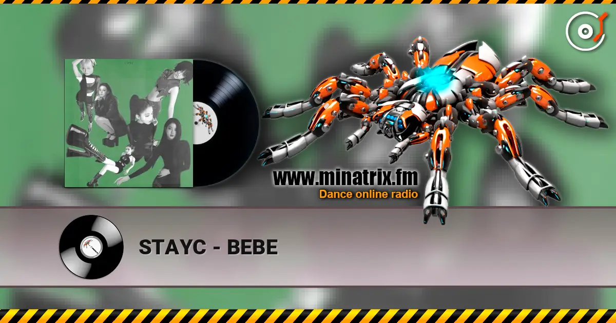 STAYC - BEBE 高品质在线收听 | Minatrix.FM