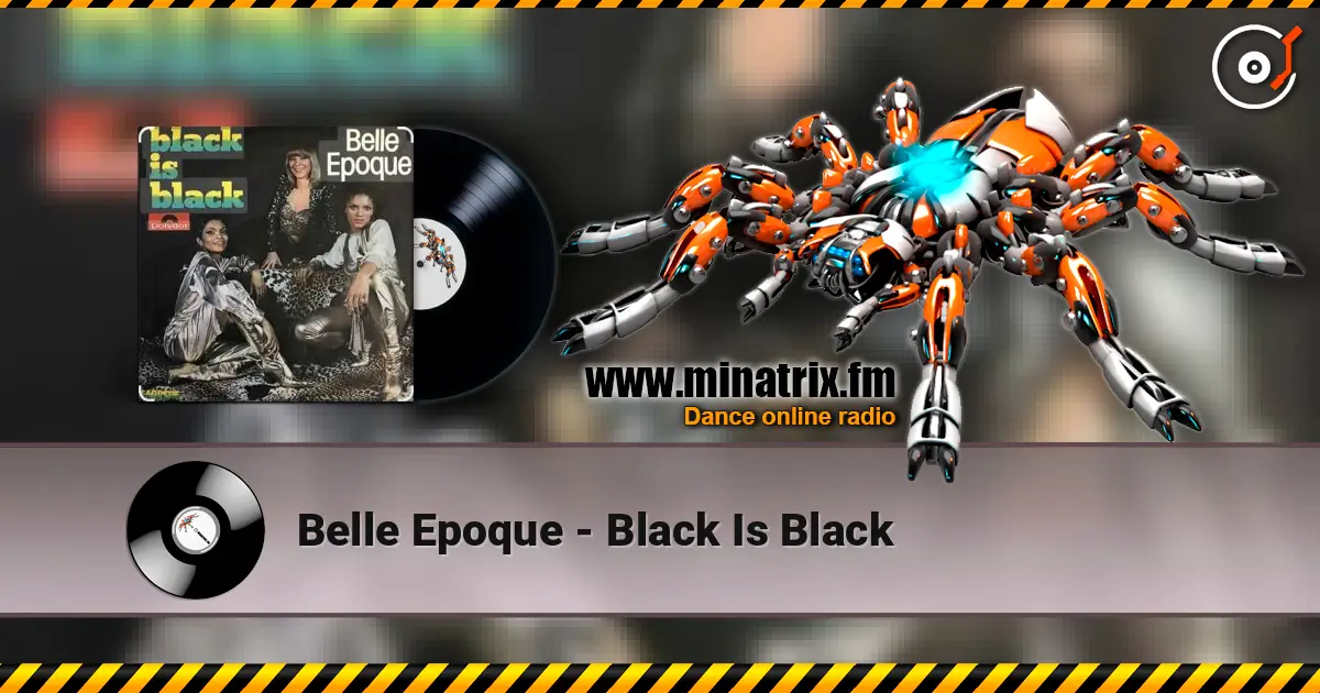 Belle Epoque - Black Is Black 高品质在线收听 | Minatrix.FM