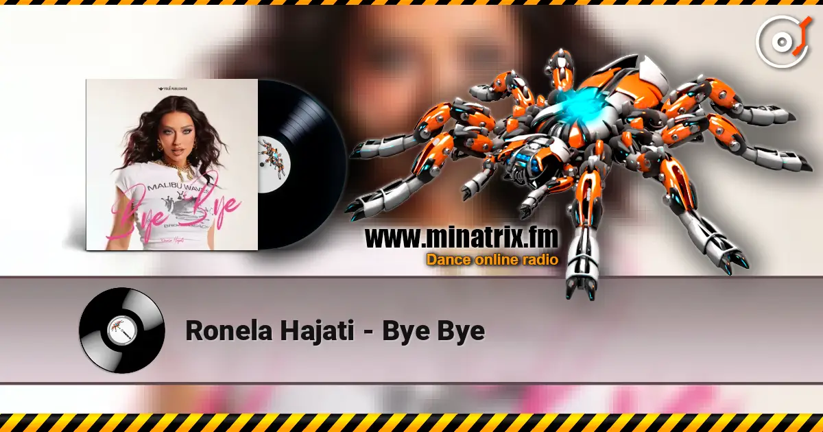 Ronela Hajati - Bye Bye слухати онлайн у високій якості | Minatrix.FM
