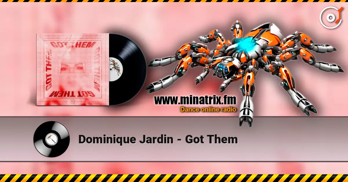 Dominique Jardin - Got Them 高品质在线收听 | Minatrix.FM
