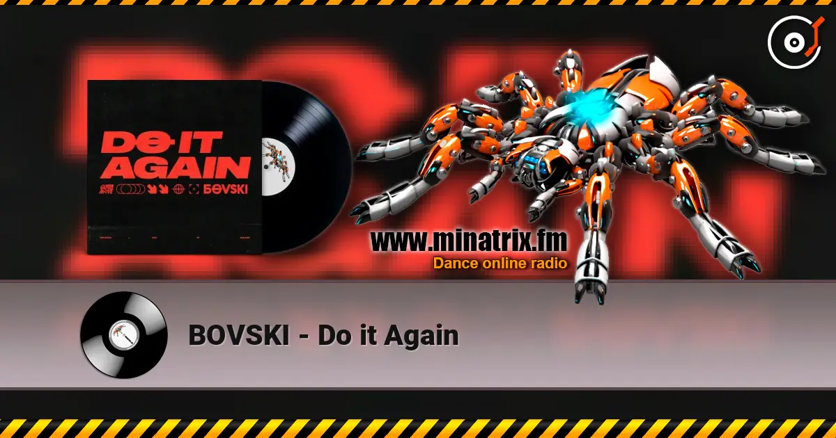 BOVSKI - Do it Again 高品质在线收听 | Minatrix.FM