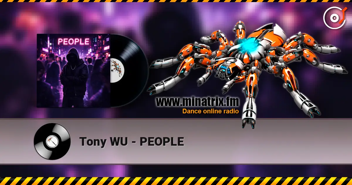 Tony WU - PEOPLE 高品质在线收听 | Minatrix.FM